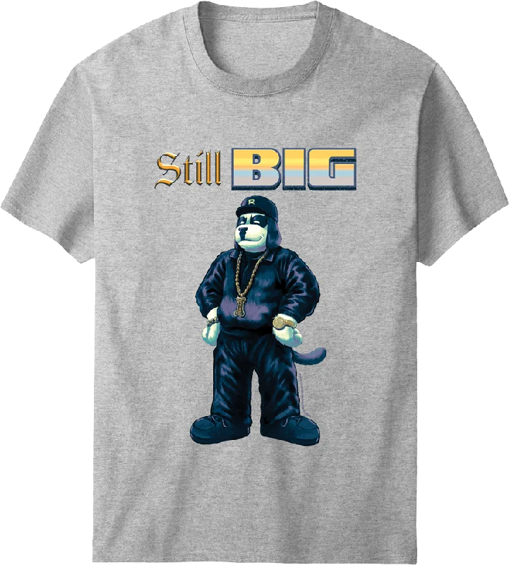 Still Big T-shirt