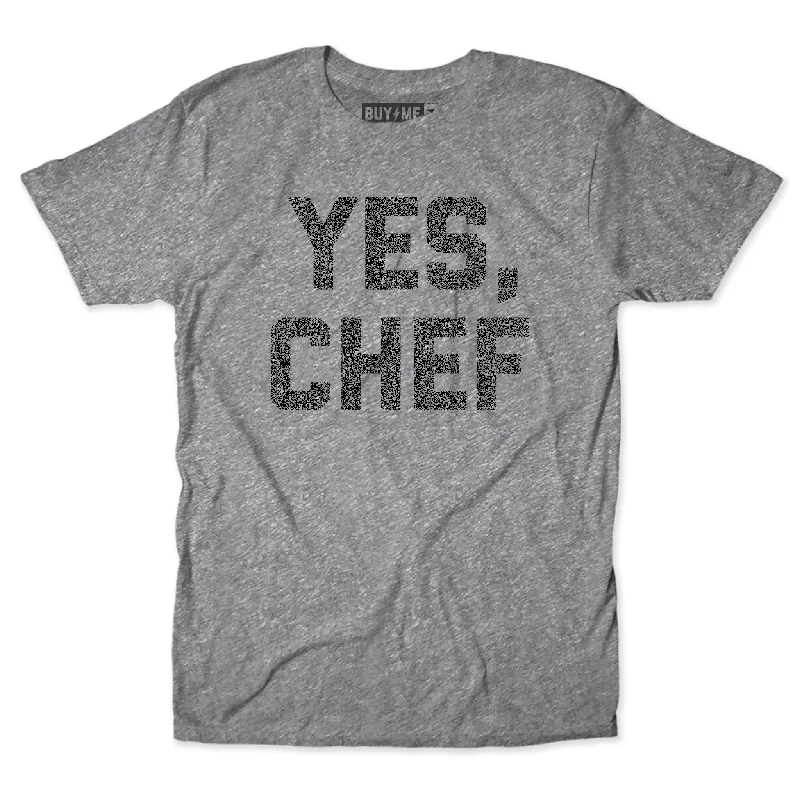 Yes, Chef Unisex Tee