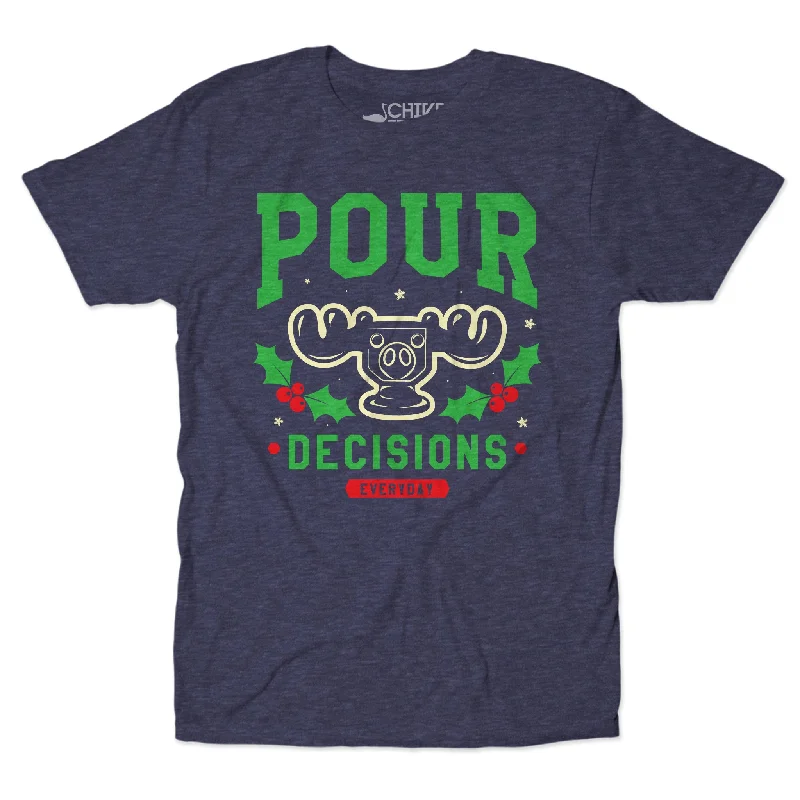 Pour Decisions Christmas Edition Unisex Tee