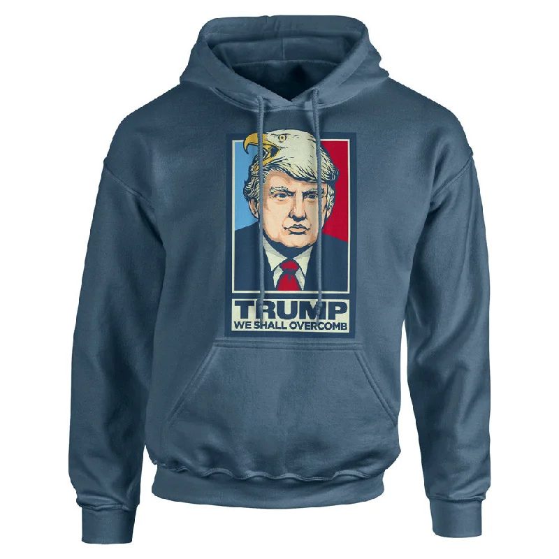 Donald Trump We Shall Overcomb Hoodie Sweatshirt